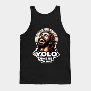 YOLO JK BRB Jesus Tank Top